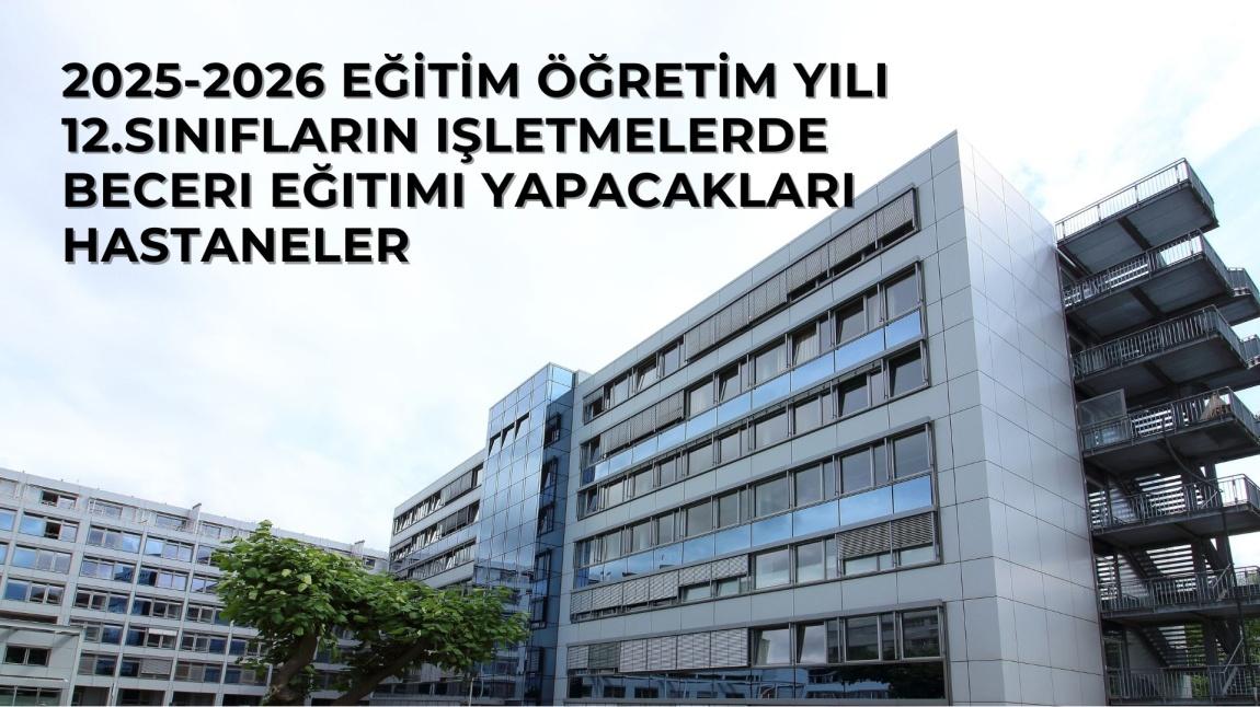 İşletmelerde Beceri Eğitimi Yapılacak Hastaneler
